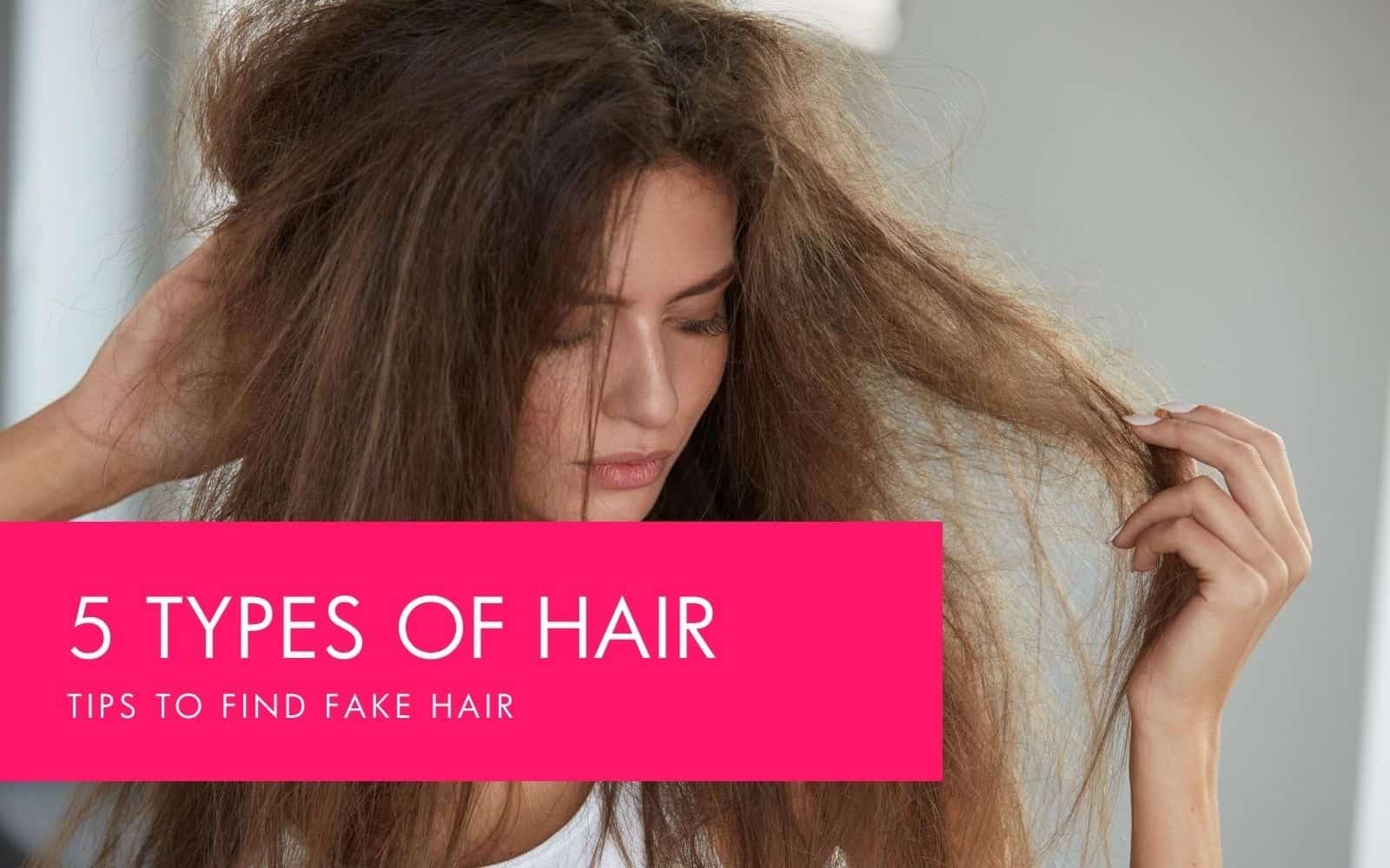 Types Of Hair: Choose Your Actual Hair Type